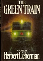 The Green Train by Herbert Lieberman